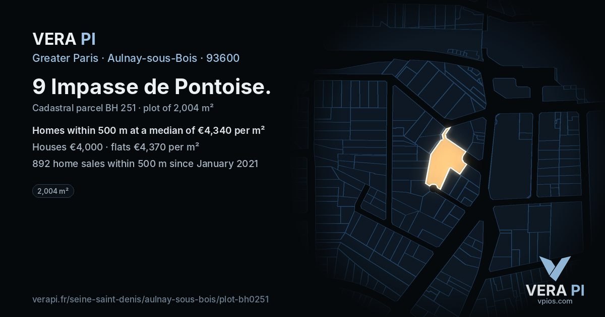 9 Impasse de Pontoise, Aulnay-sous-Bois at night – the plot lit, the parcels around coloured by the prices near them