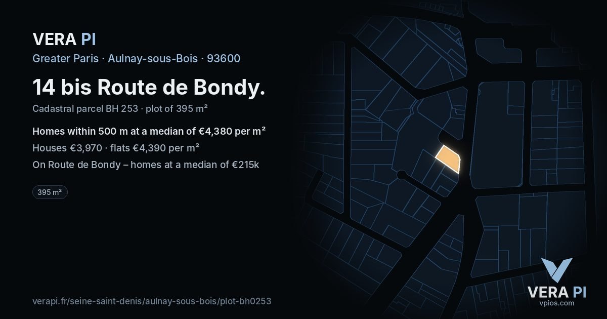 14 bis Route de Bondy, Aulnay-sous-Bois at night – the plot lit, the parcels around coloured by the prices near them