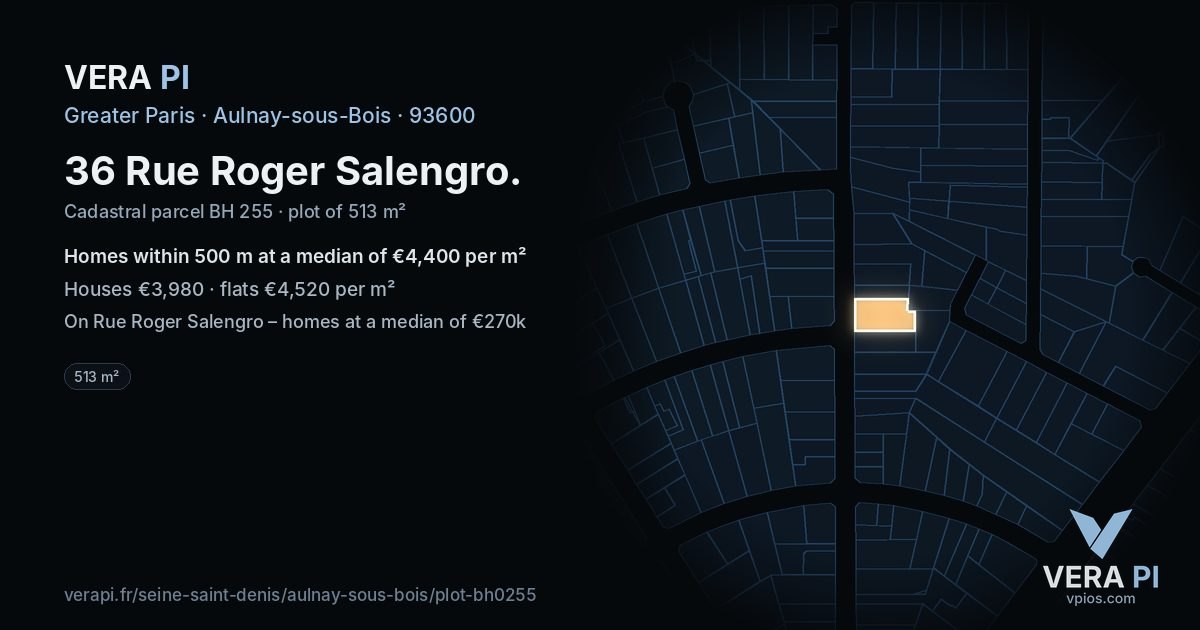 36 Rue Roger Salengro, Aulnay-sous-Bois at night – the plot lit, the parcels around coloured by the prices near them