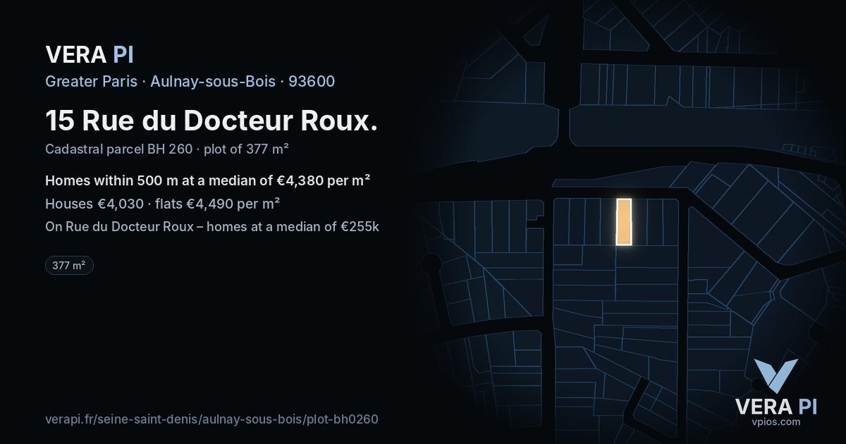 15 Rue du Docteur Roux, Aulnay-sous-Bois at night – the plot lit, the parcels around coloured by the prices near them