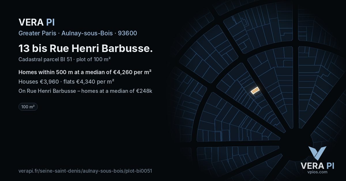 13 bis Rue Henri Barbusse, Aulnay-sous-Bois at night – the plot lit, the parcels around coloured by the prices near them