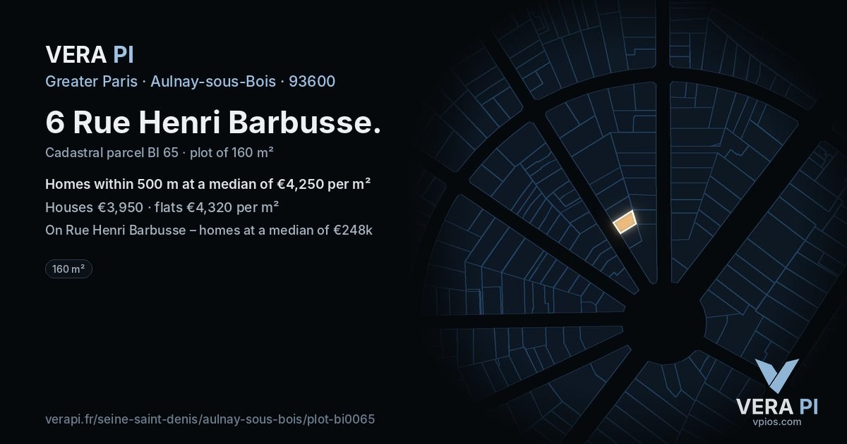 6 Rue Henri Barbusse, Aulnay-sous-Bois at night – the plot lit, the parcels around coloured by the prices near them