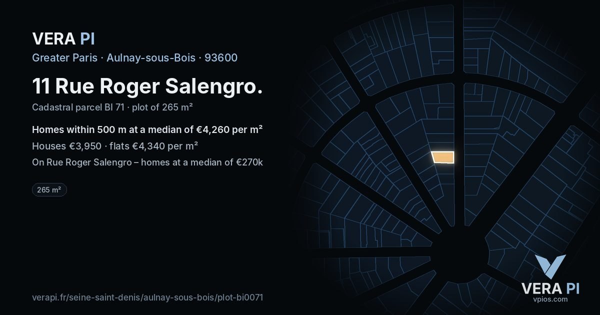 11 Rue Roger Salengro, Aulnay-sous-Bois at night – the plot lit, the parcels around coloured by the prices near them
