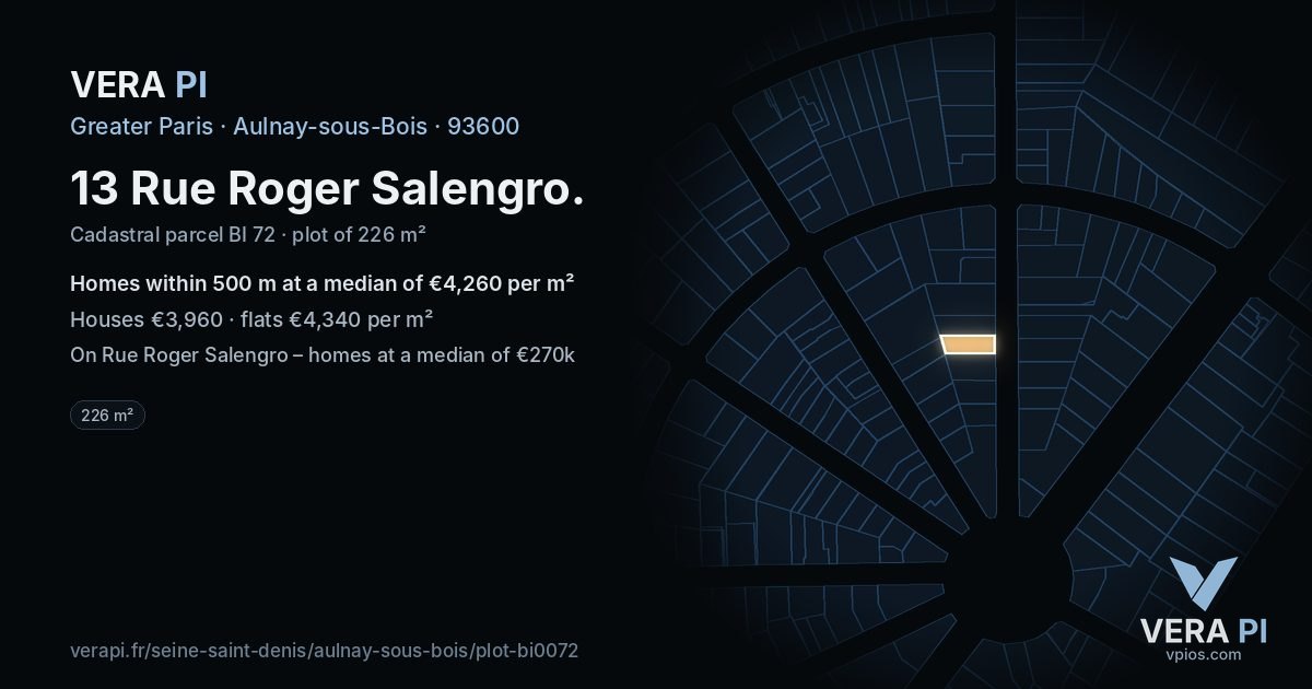 13 Rue Roger Salengro, Aulnay-sous-Bois at night – the plot lit, the parcels around coloured by the prices near them