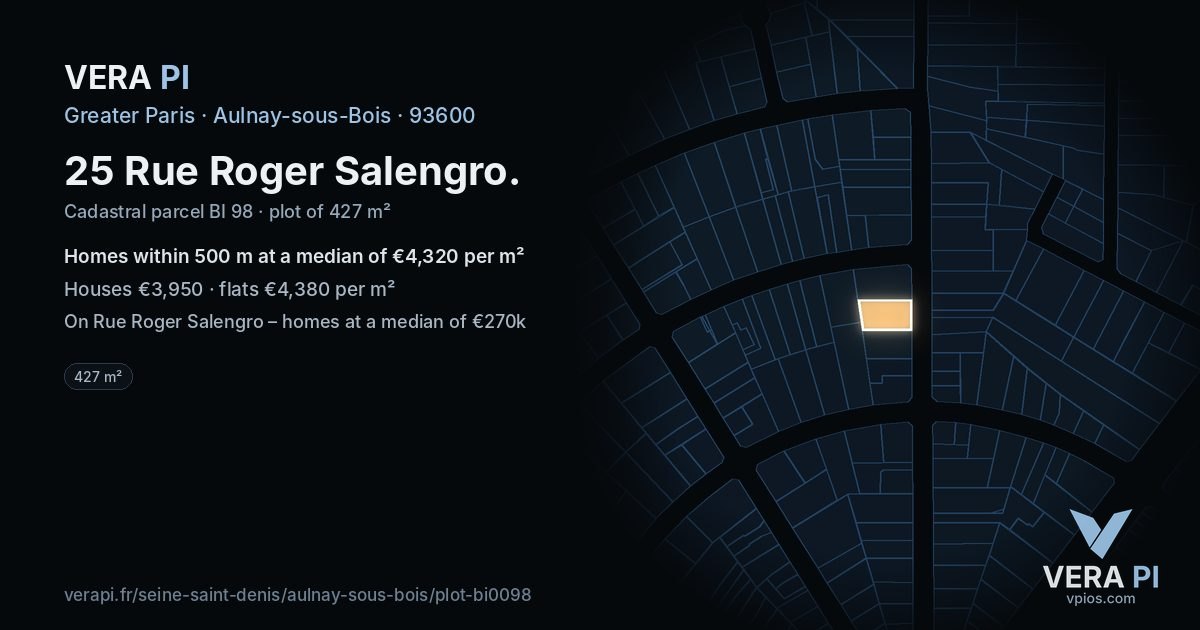 25 Rue Roger Salengro, Aulnay-sous-Bois at night – the plot lit, the parcels around coloured by the prices near them
