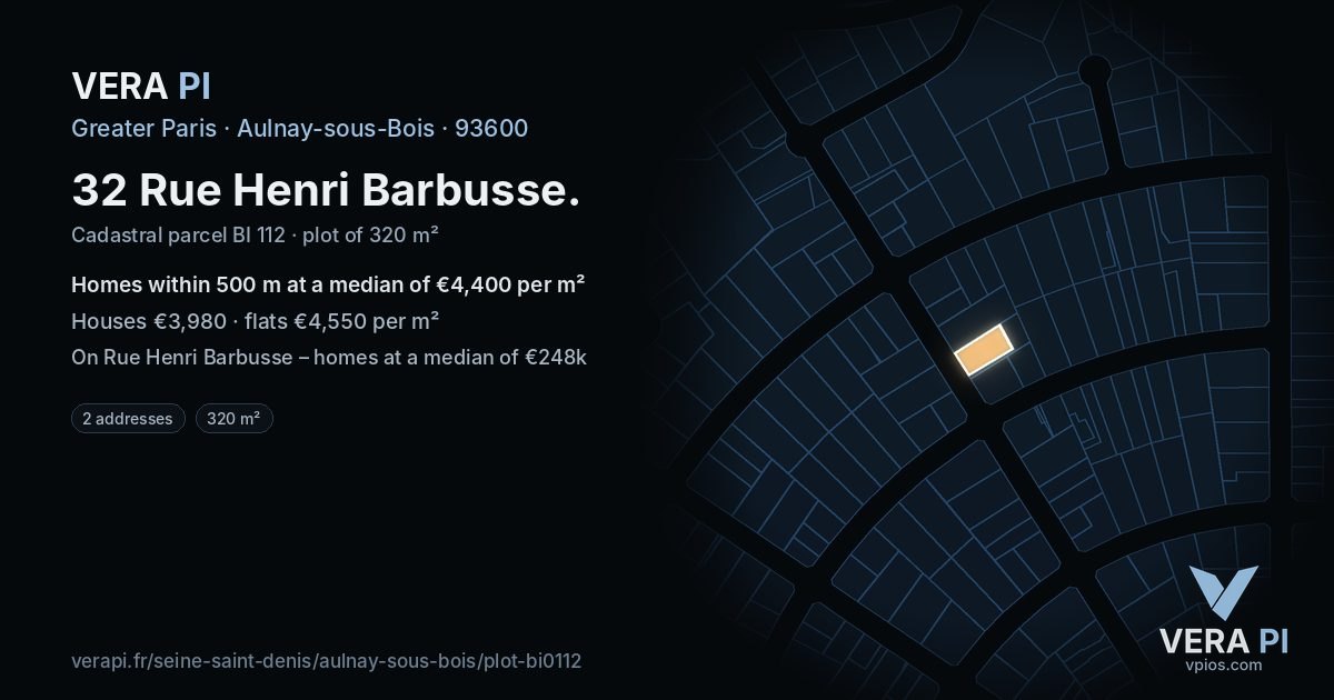 32 Rue Henri Barbusse, Aulnay-sous-Bois at night – the plot lit, the parcels around coloured by the prices near them