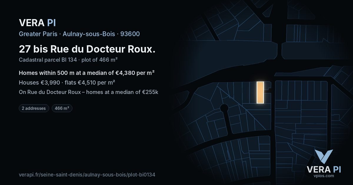 27 bis Rue du Docteur Roux, Aulnay-sous-Bois at night – the plot lit, the parcels around coloured by the prices near them