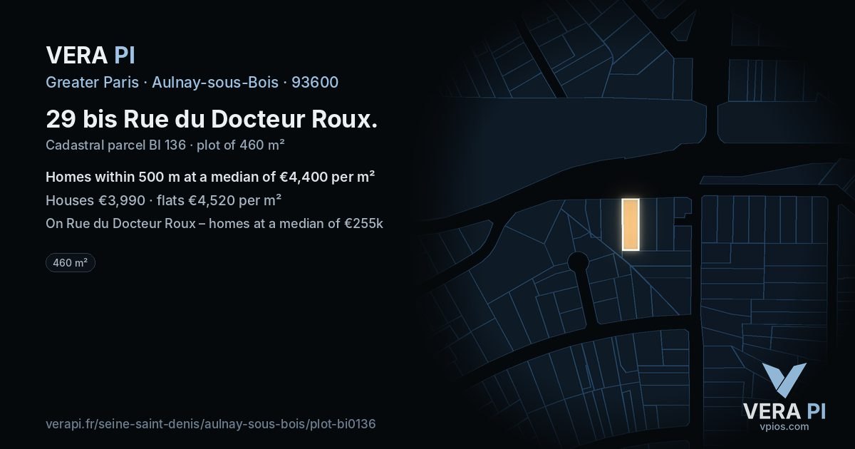 29 bis Rue du Docteur Roux, Aulnay-sous-Bois at night – the plot lit, the parcels around coloured by the prices near them