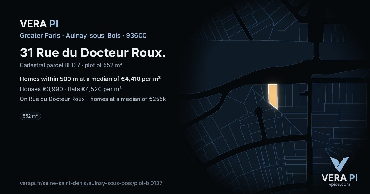 31 Rue du Docteur Roux, Aulnay-sous-Bois at night – the plot lit, the parcels around coloured by the prices near them