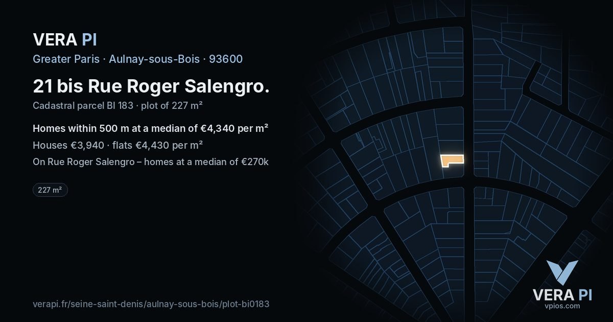 21 bis Rue Roger Salengro, Aulnay-sous-Bois at night – the plot lit, the parcels around coloured by the prices near them