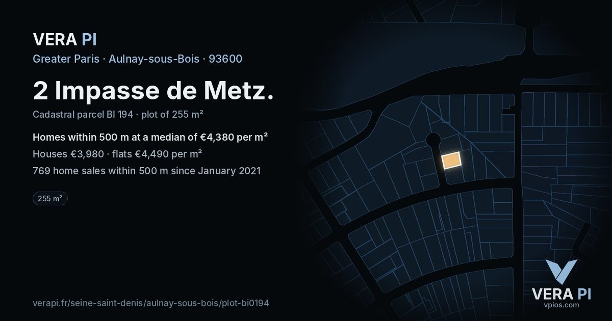 2 Impasse de Metz, Aulnay-sous-Bois at night – the plot lit, the parcels around coloured by the prices near them