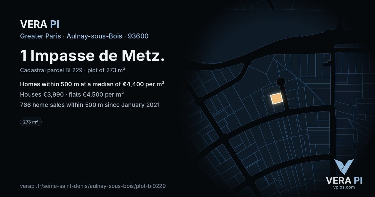 1 Impasse de Metz, Aulnay-sous-Bois at night – the plot lit, the parcels around coloured by the prices near them