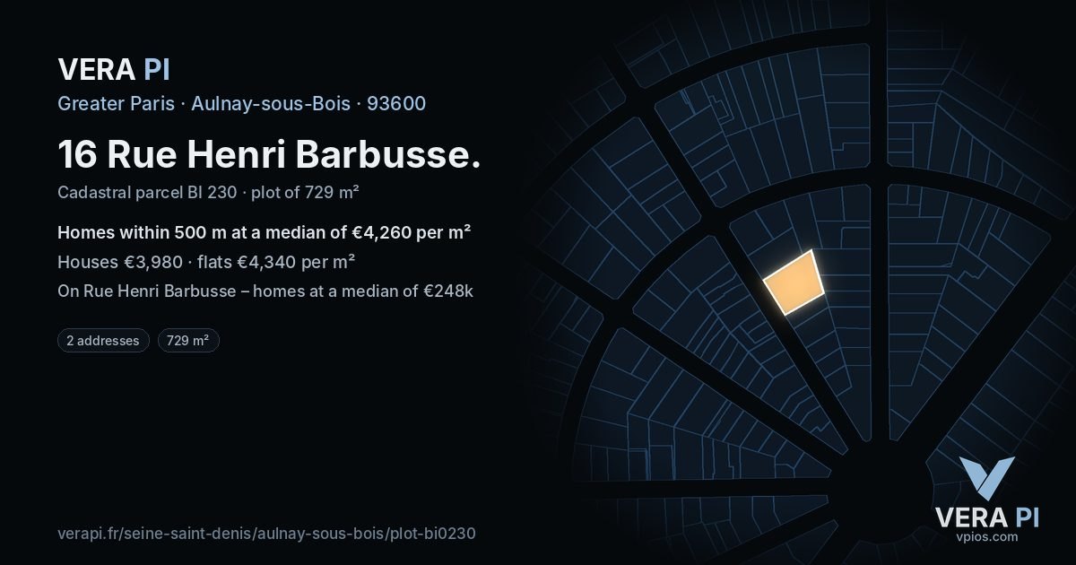 16 Rue Henri Barbusse, Aulnay-sous-Bois at night – the plot lit, the parcels around coloured by the prices near them