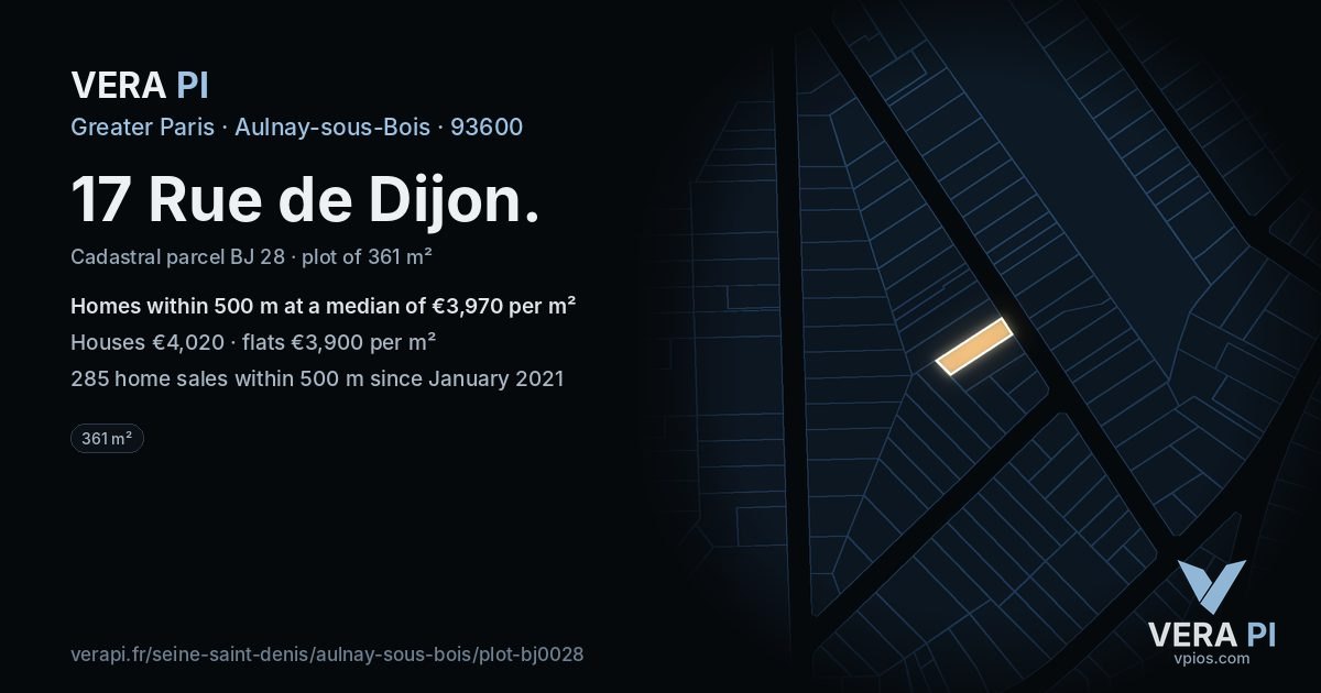 17 Rue de Dijon, Aulnay-sous-Bois at night – the plot lit, the parcels around coloured by the prices near them