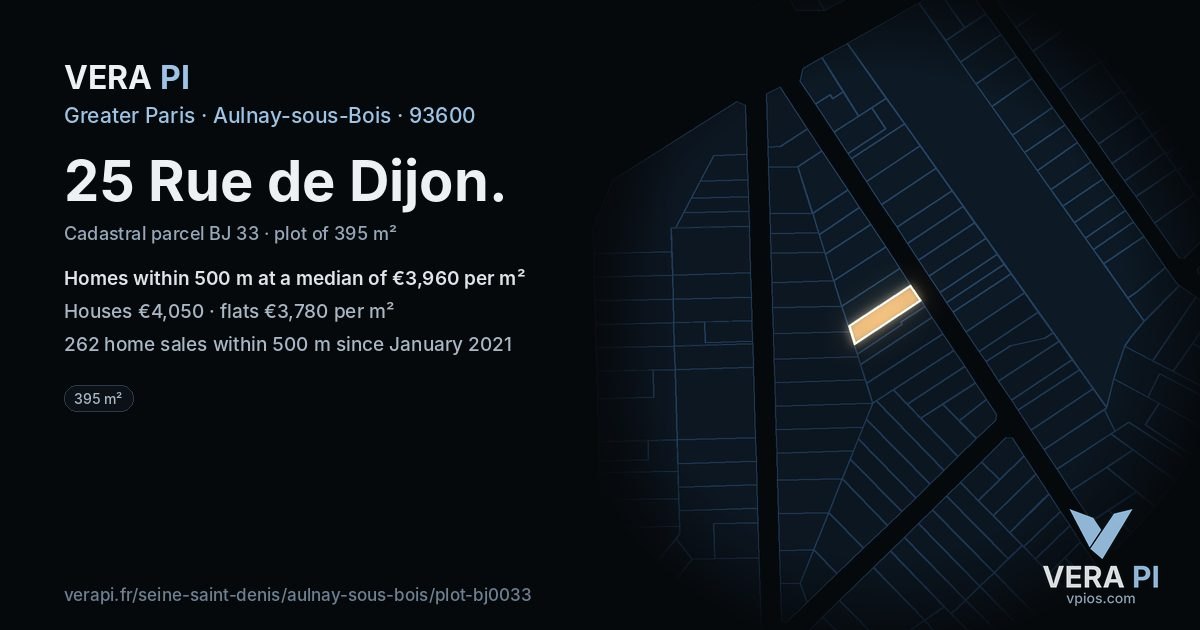 25 Rue de Dijon, Aulnay-sous-Bois at night – the plot lit, the parcels around coloured by the prices near them