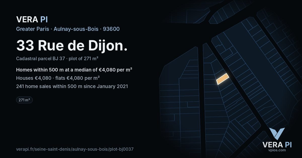 33 Rue de Dijon, Aulnay-sous-Bois at night – the plot lit, the parcels around coloured by the prices near them