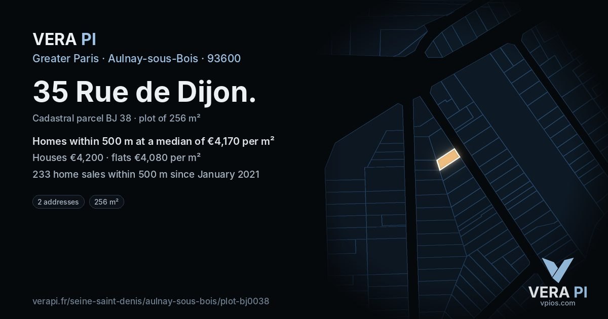 35 Rue de Dijon, Aulnay-sous-Bois at night – the plot lit, the parcels around coloured by the prices near them