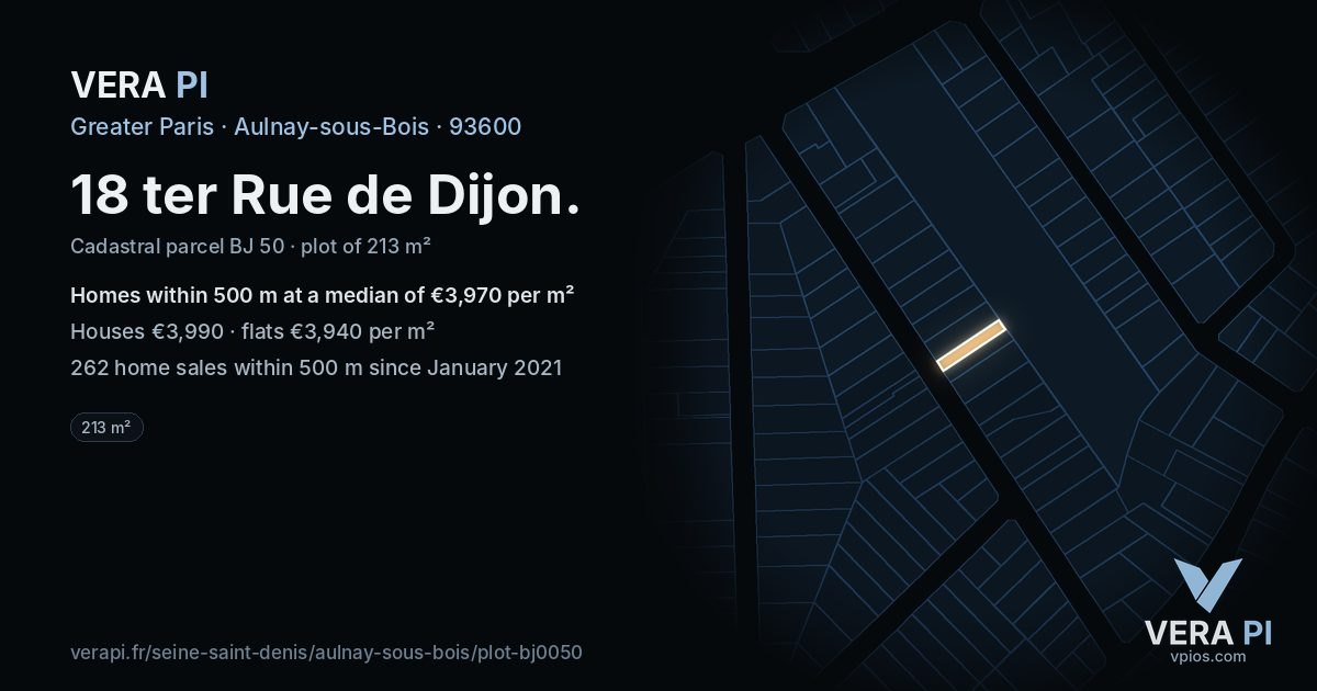 18 ter Rue de Dijon, Aulnay-sous-Bois at night – the plot lit, the parcels around coloured by the prices near them