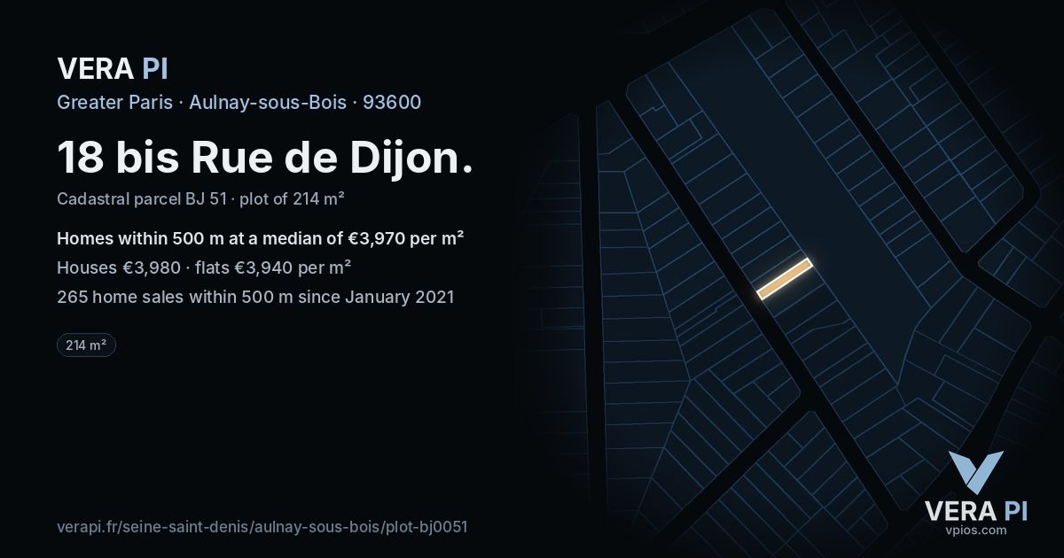 18 bis Rue de Dijon, Aulnay-sous-Bois at night – the plot lit, the parcels around coloured by the prices near them