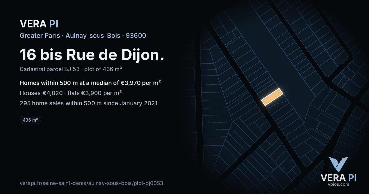 16 bis Rue de Dijon, Aulnay-sous-Bois at night – the plot lit, the parcels around coloured by the prices near them