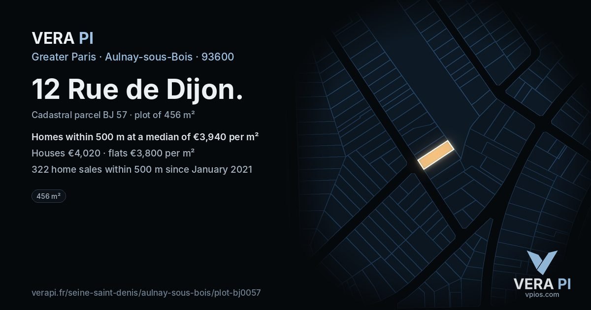 12 Rue de Dijon, Aulnay-sous-Bois at night – the plot lit, the parcels around coloured by the prices near them