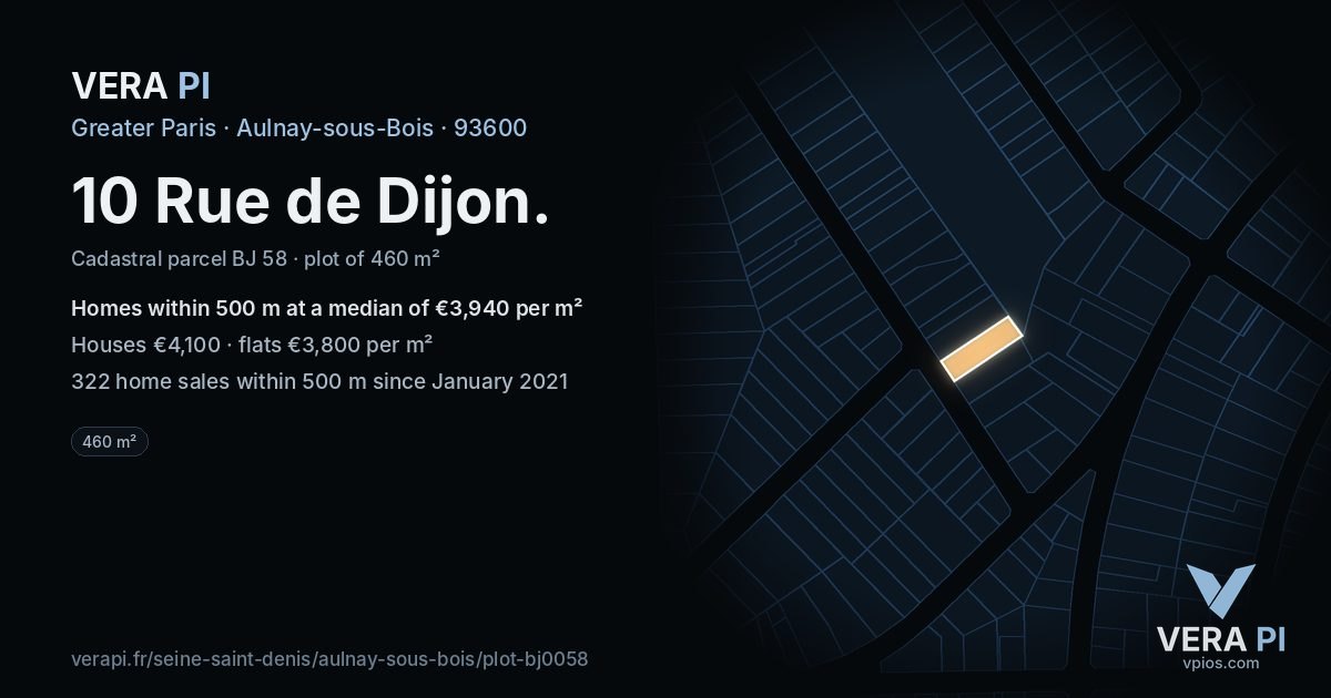 10 Rue de Dijon, Aulnay-sous-Bois at night – the plot lit, the parcels around coloured by the prices near them