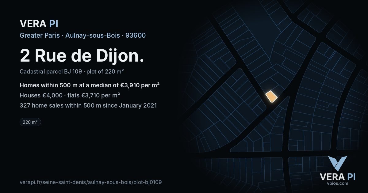 2 Rue de Dijon, Aulnay-sous-Bois at night – the plot lit, the parcels around coloured by the prices near them