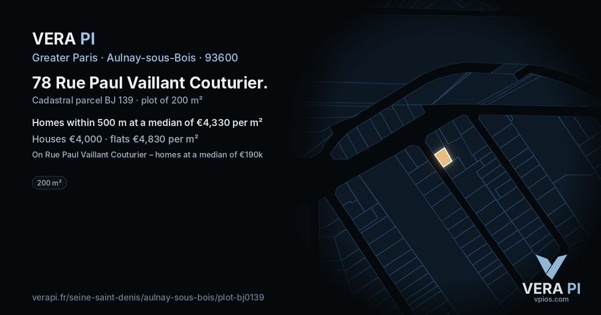 78 Rue Paul Vaillant Couturier, Aulnay-sous-Bois at night – the plot lit, the parcels around coloured by the prices near them