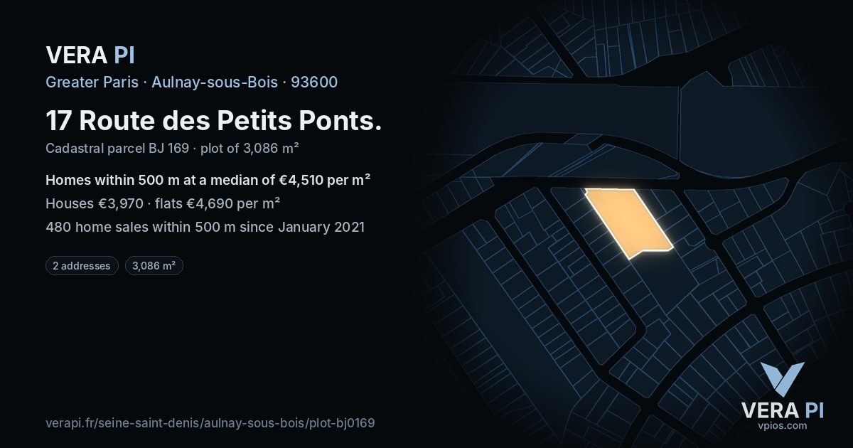 17 Route des Petits Ponts, Aulnay-sous-Bois at night – the plot lit, the parcels around coloured by the prices near them