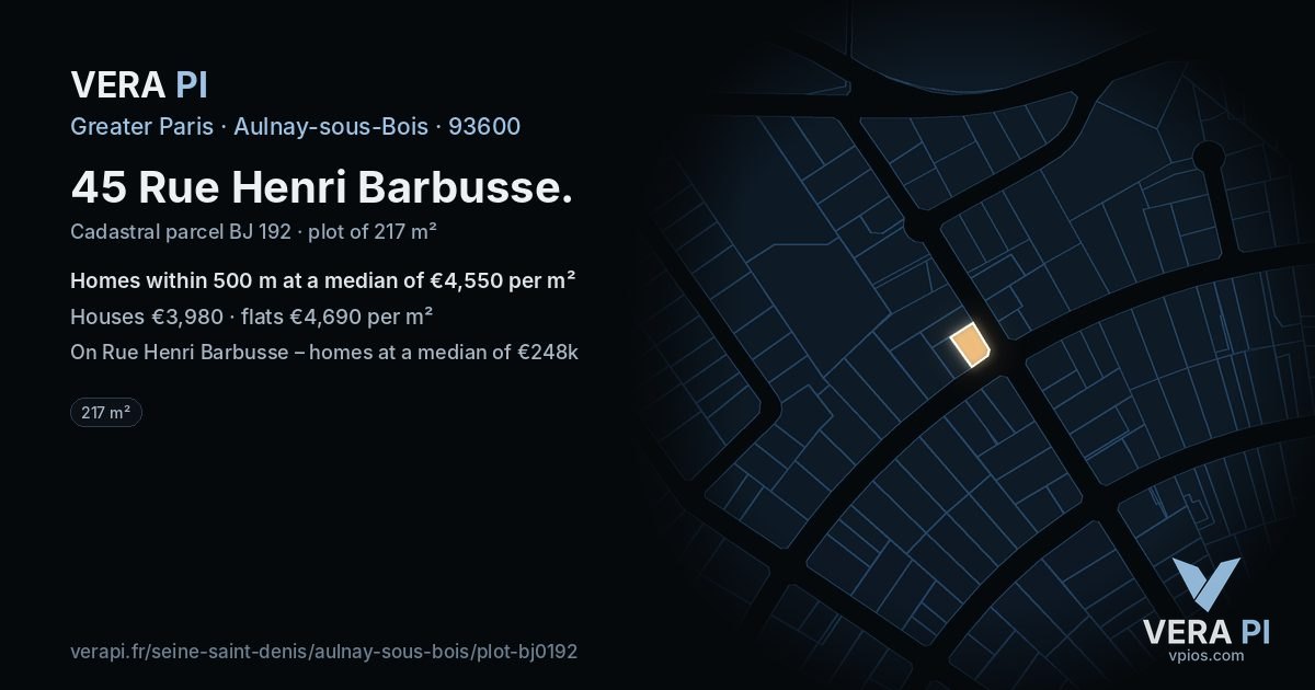 45 Rue Henri Barbusse, Aulnay-sous-Bois at night – the plot lit, the parcels around coloured by the prices near them