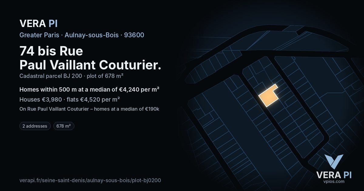 74 bis Rue Paul Vaillant Couturier, Aulnay-sous-Bois at night – the plot lit, the parcels around coloured by the prices near them