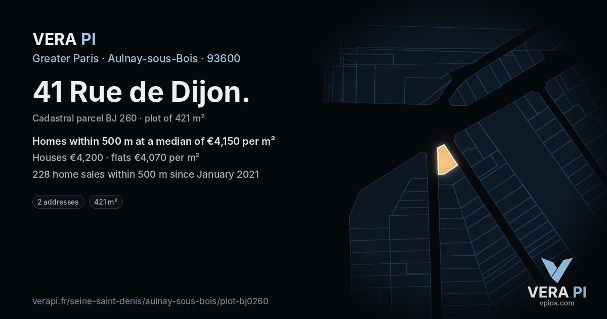 41 Rue de Dijon, Aulnay-sous-Bois at night – the plot lit, the parcels around coloured by the prices near them