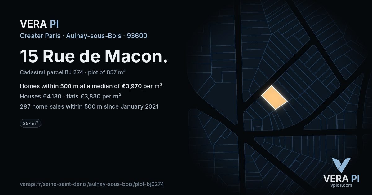 15 Rue de Macon, Aulnay-sous-Bois at night – the plot lit, the parcels around coloured by the prices near them