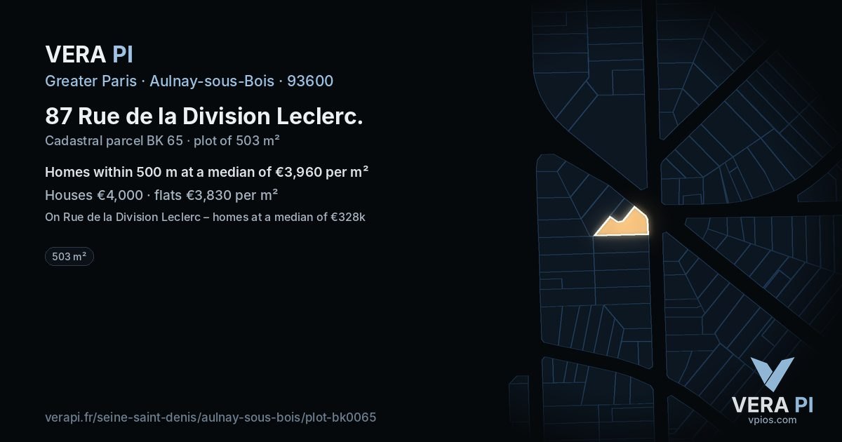 87 Rue de la Division Leclerc, Aulnay-sous-Bois at night – the plot lit, the parcels around coloured by the prices near them