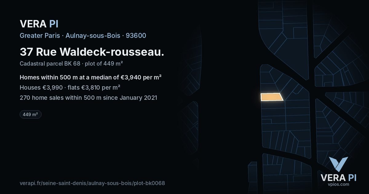 37 Rue Waldeck-rousseau, Aulnay-sous-Bois at night – the plot lit, the parcels around coloured by the prices near them