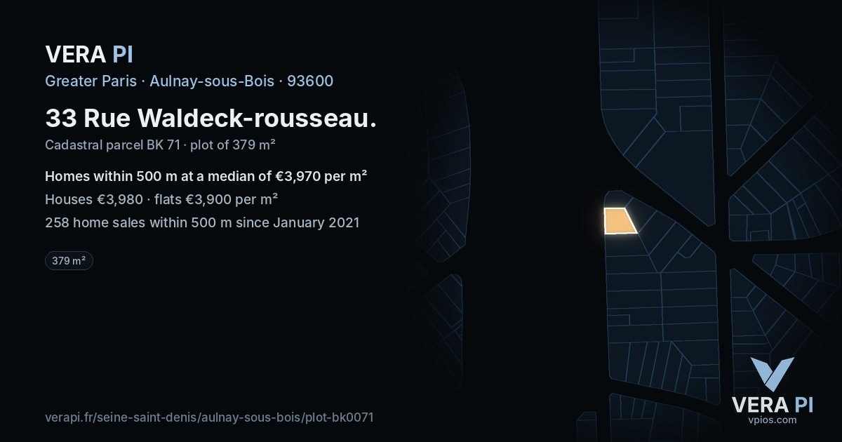 33 Rue Waldeck-rousseau, Aulnay-sous-Bois at night – the plot lit, the parcels around coloured by the prices near them