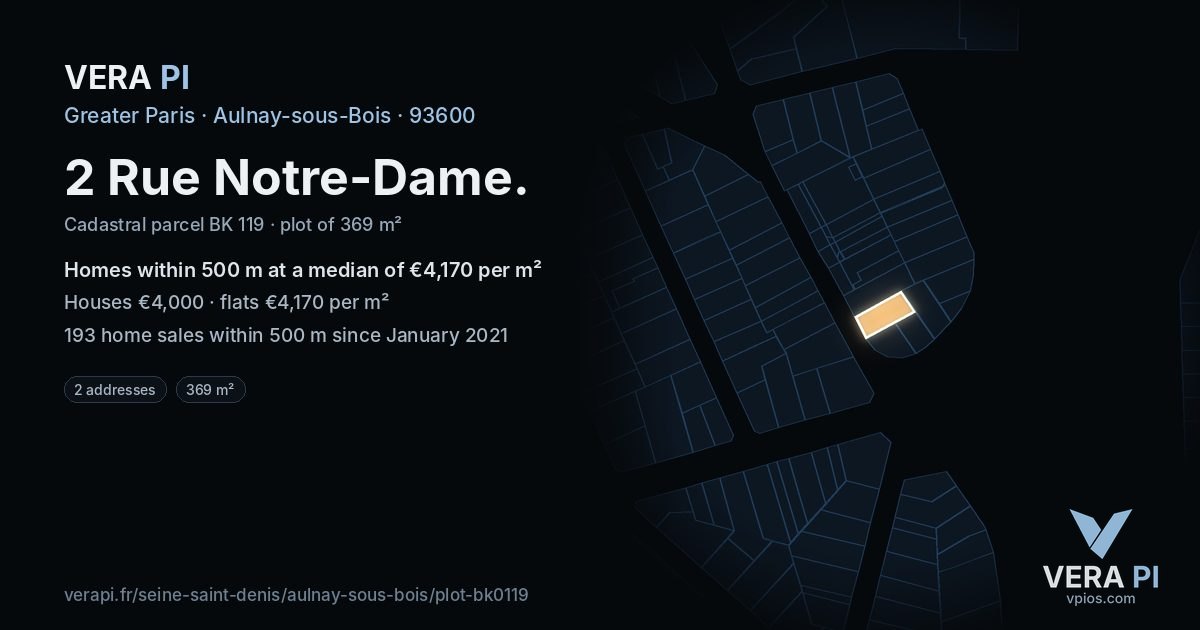 2 Rue Notre-Dame, Aulnay-sous-Bois at night – the plot lit, the parcels around coloured by the prices near them
