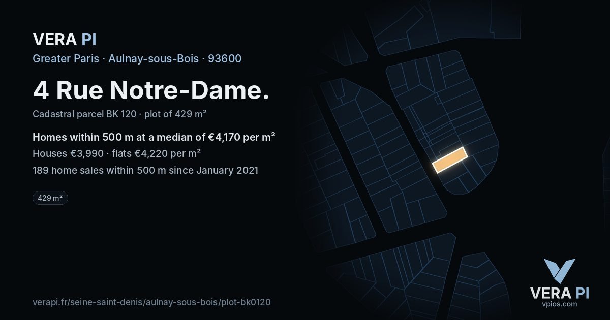 4 Rue Notre-Dame, Aulnay-sous-Bois at night – the plot lit, the parcels around coloured by the prices near them