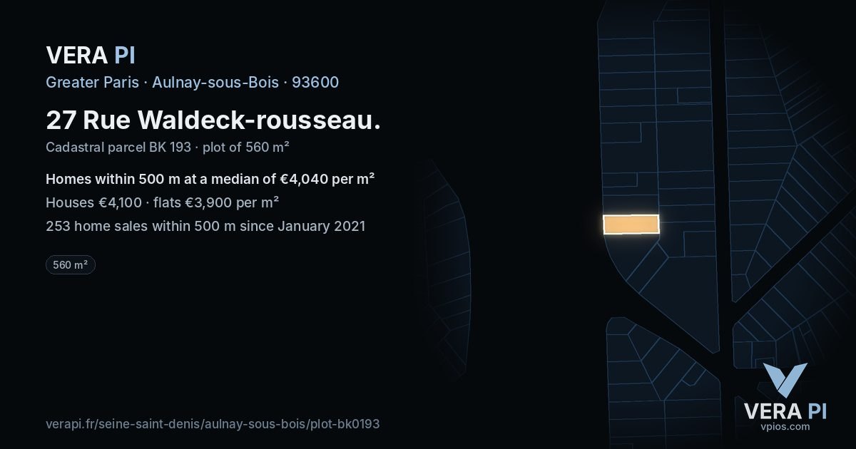 27 Rue Waldeck-rousseau, Aulnay-sous-Bois at night – the plot lit, the parcels around coloured by the prices near them