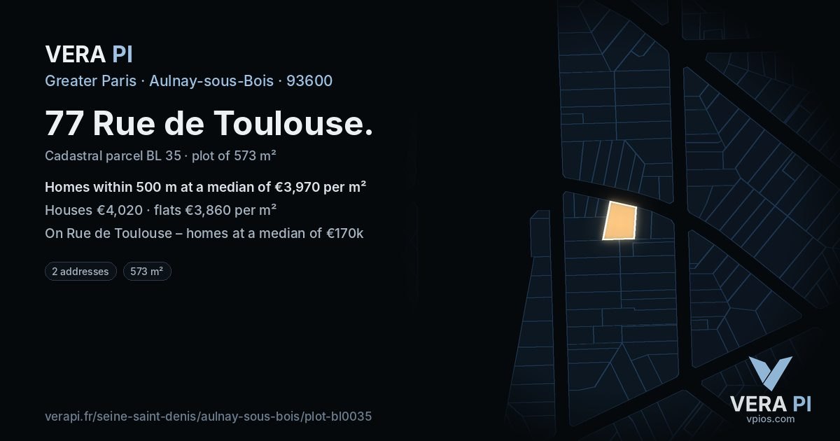 77 Rue de Toulouse, Aulnay-sous-Bois at night – the plot lit, the parcels around coloured by the prices near them