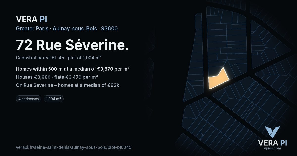 72 Rue Séverine, Aulnay-sous-Bois at night – the plot lit, the parcels around coloured by the prices near them