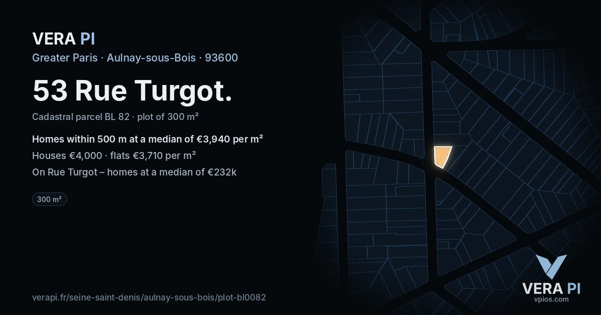 53 Rue Turgot, Aulnay-sous-Bois at night – the plot lit, the parcels around coloured by the prices near them