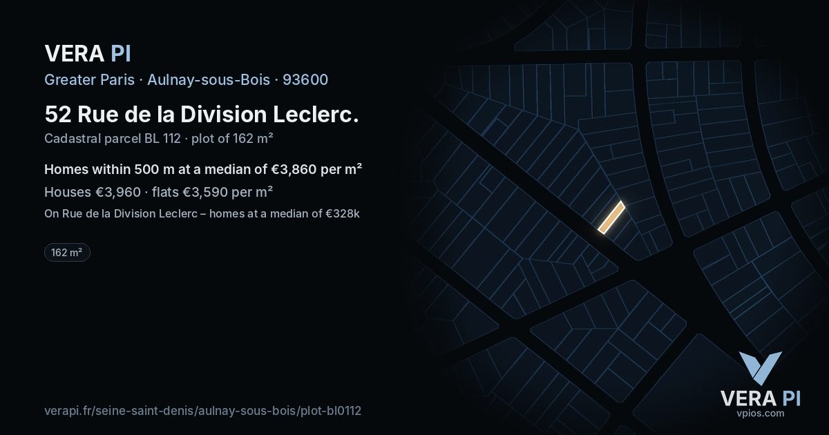 52 Rue de la Division Leclerc, Aulnay-sous-Bois at night – the plot lit, the parcels around coloured by the prices near them