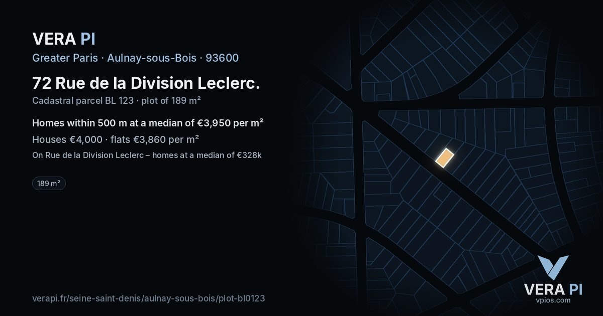 72 Rue de la Division Leclerc, Aulnay-sous-Bois at night – the plot lit, the parcels around coloured by the prices near them