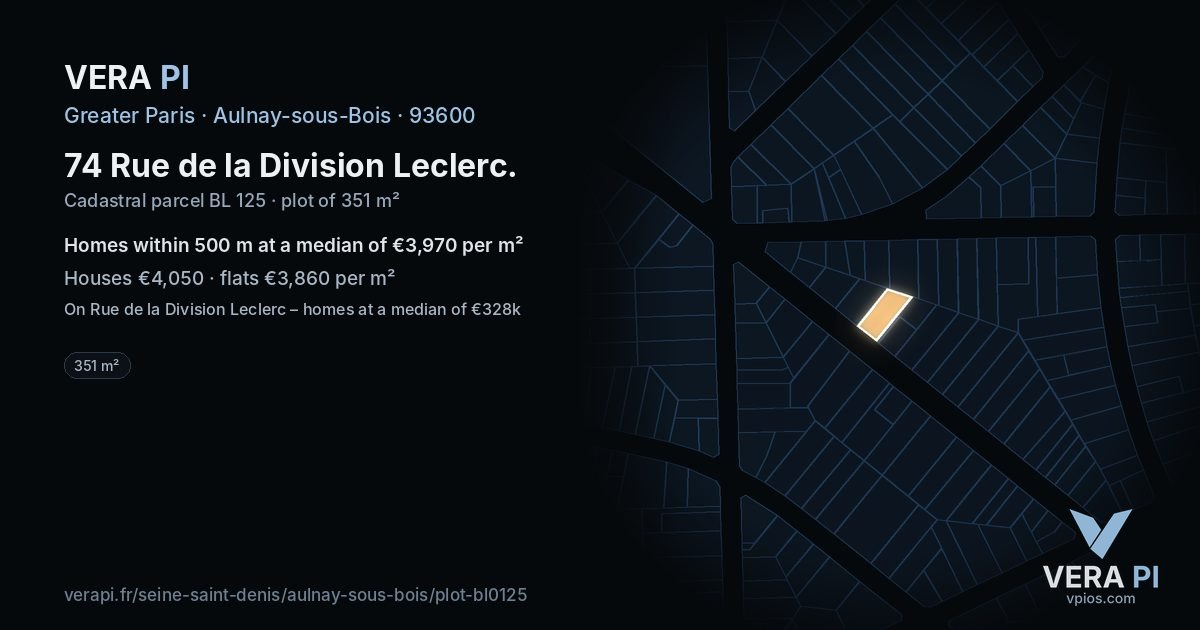 74 Rue de la Division Leclerc, Aulnay-sous-Bois at night – the plot lit, the parcels around coloured by the prices near them