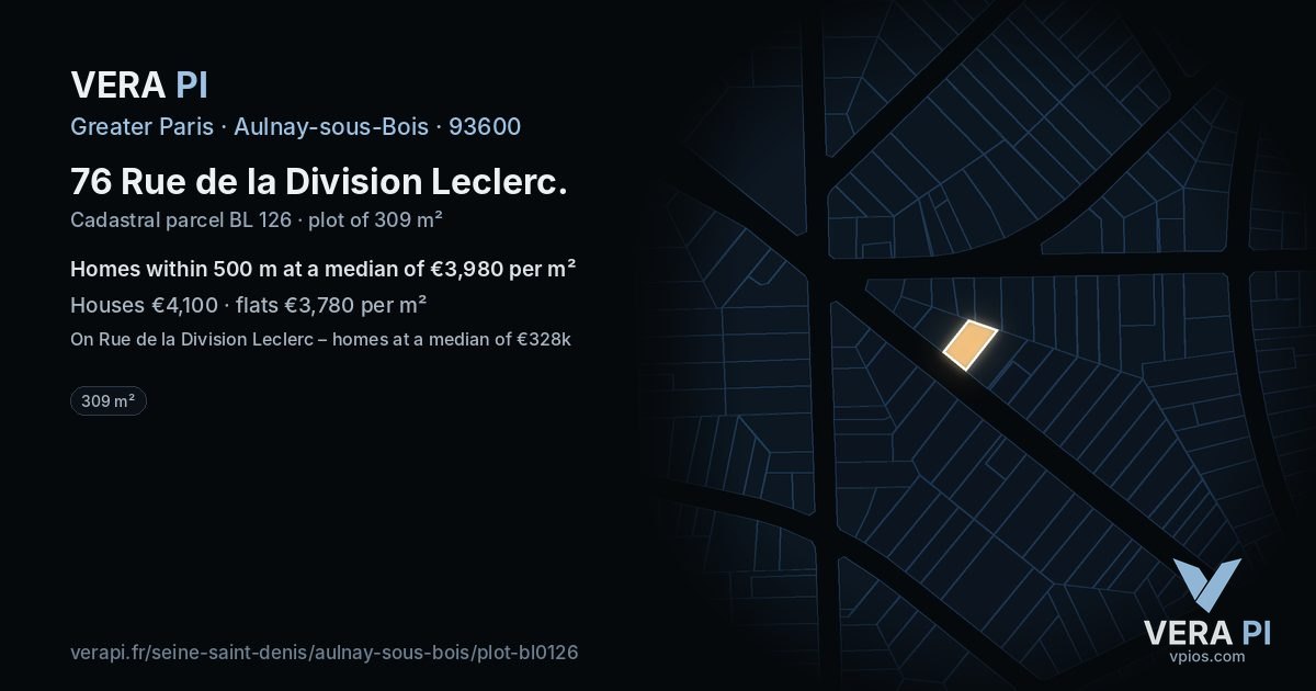 76 Rue de la Division Leclerc, Aulnay-sous-Bois at night – the plot lit, the parcels around coloured by the prices near them