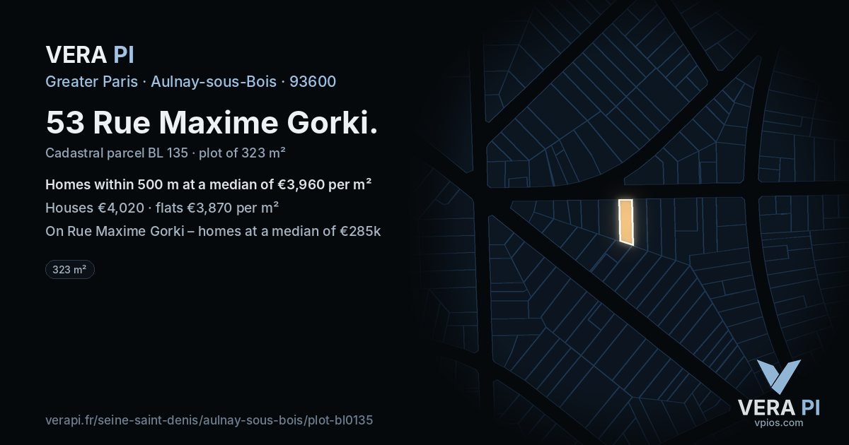 53 Rue Maxime Gorki, Aulnay-sous-Bois at night – the plot lit, the parcels around coloured by the prices near them