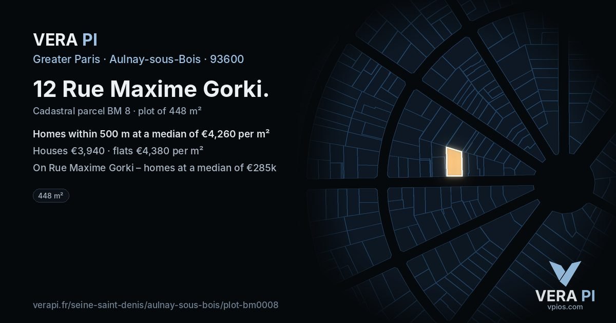12 Rue Maxime Gorki, Aulnay-sous-Bois at night – the plot lit, the parcels around coloured by the prices near them