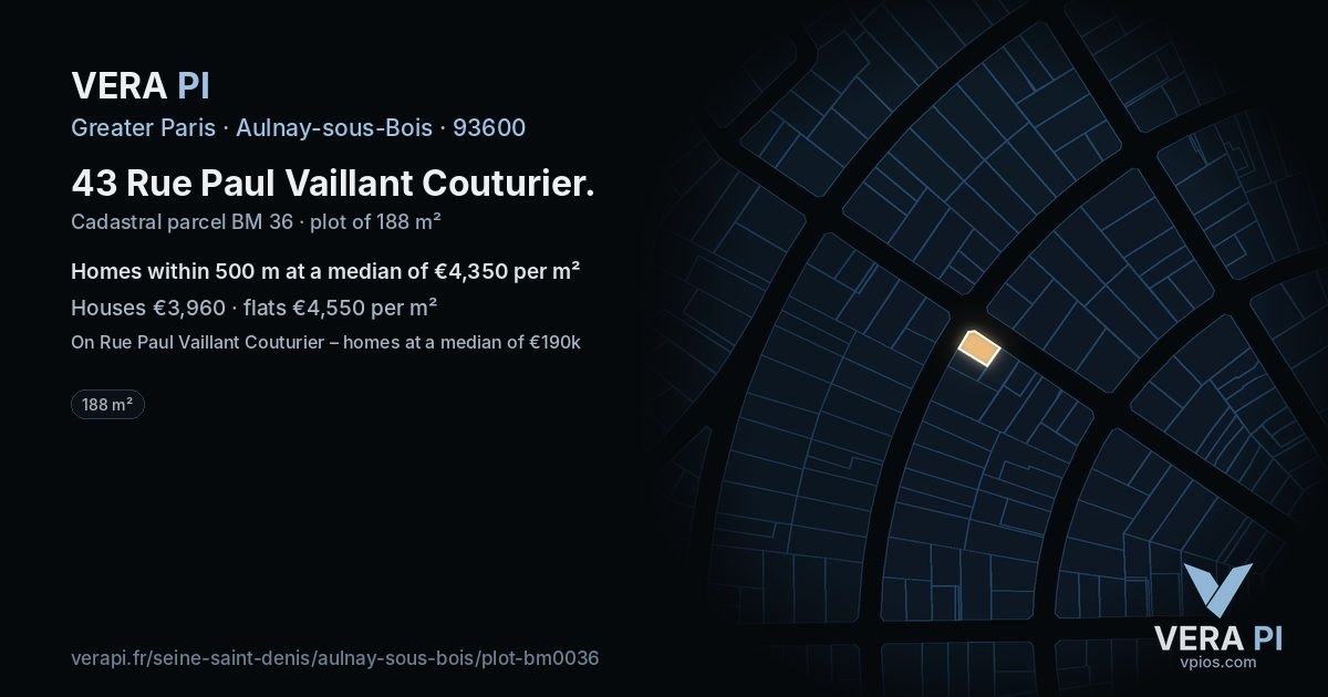 43 Rue Paul Vaillant Couturier, Aulnay-sous-Bois at night – the plot lit, the parcels around coloured by the prices near them