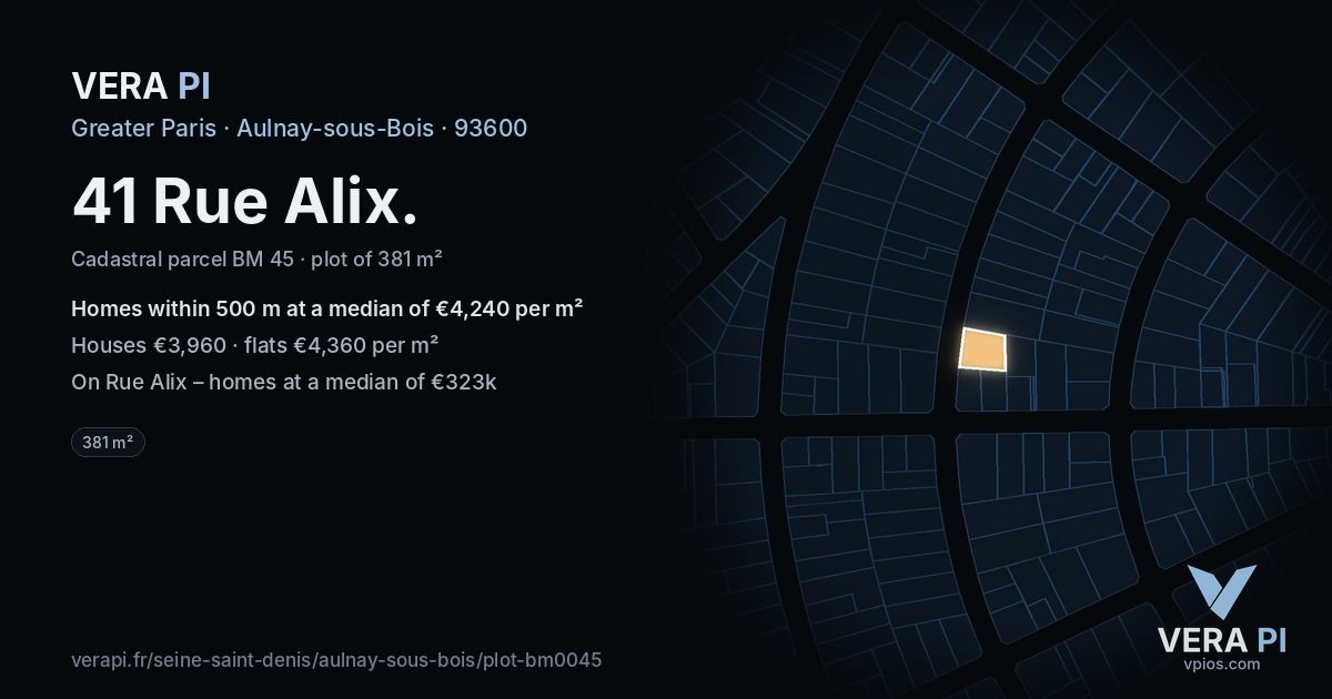 41 Rue Alix, Aulnay-sous-Bois at night – the plot lit, the parcels around coloured by the prices near them